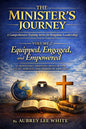 Equipped, Engaged, and Empowered – The Minister’s Journey, Volume 2